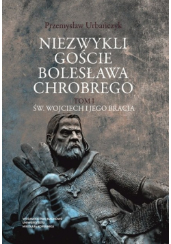 Niezwykli goście Bolesława Chrobrego