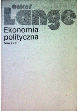 Ekonomia polityczna Tom I i II