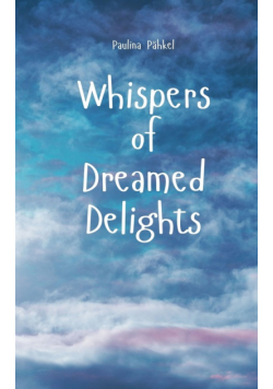 Whispers of Dreamed Delights