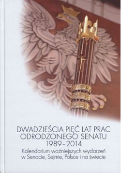 25 Lat Prac Odrodzonego Senatu 1989-2014