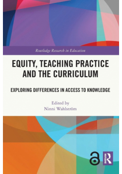 Equity, Teaching Practice and the Curriculum