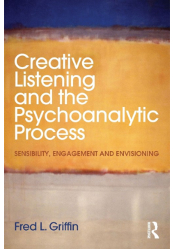 Creative Listening and the Psychoanalytic Process