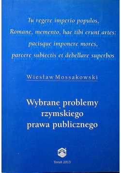 Wybrane problemy rzymskiego prawa publicznego