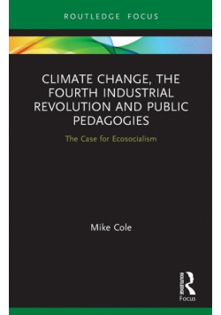 Climate Change, The Fourth Industrial Revolution and Public Pedagogies