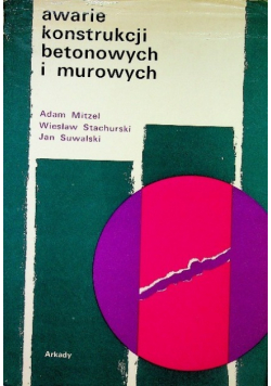 Awarie konstrukcji betonowych i murowych