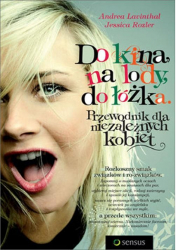 Do kina, na lody, do łóżka