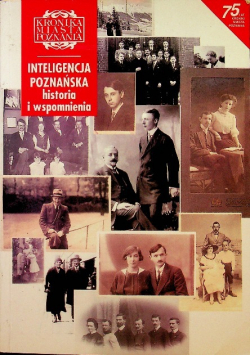 Inteligencja poznańska historia i wspomnienia