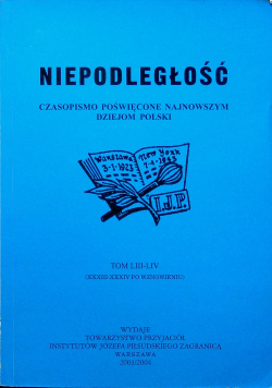 Niepodległość czasopismo poświęcone najnowszym dziejom Polski Tom LIII LIV