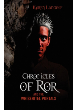 Chronicles of Ror and the Whisehitel Portals