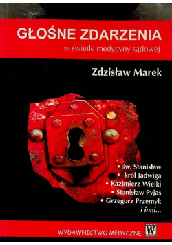 Głośne zdarzenia w świetle medycyny sądowej