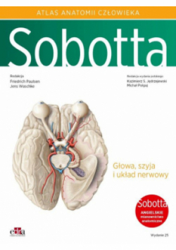 Atlas anatomii człowieka Sobotta Tom 3. Angielskie mianownictwo  Głowa, szyja i układ nerwowy