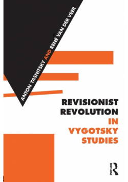 Revisionist Revolution in Vygotsky Studies
