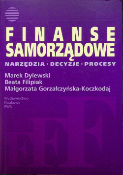 Finanse samorządowe Narzędzia decyzje procesy