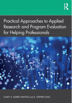 Practical Approaches to Applied Research and Program Evaluation for Helping Professionals