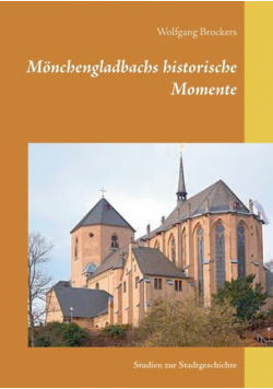Mönchengladbachs historische Momente