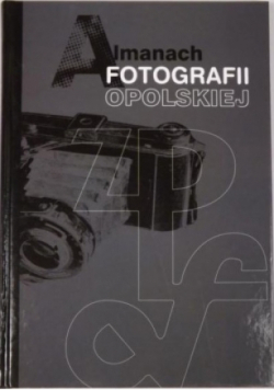 Almanach fotografii opolskiej