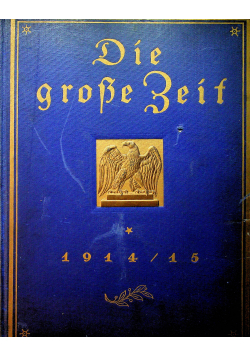 Die große Beif 1915 r.