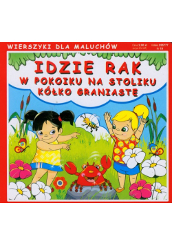 Idzie rak/ W pokoiku na stoliku/ Kółko graniaste