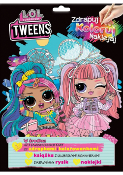 L.O.L. Surprise! Tweens. Zdrapuj, koloruj, naklejaj