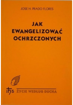 Jak ewangelizować ochrzczonych
