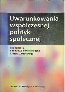Uwarunkowania współczesnej polityki społecznej
