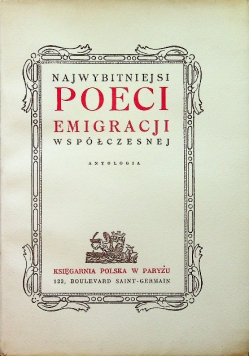 Najwybitniejsi poeci emigracji współczesnej