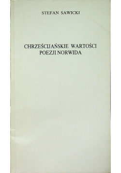 Chrześcijańskie wartości poezji Norwida