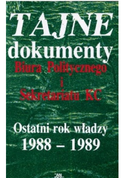 Tajemne dokumenty biura politycznego i sekretariatu