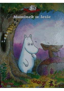 Muminek w lesie