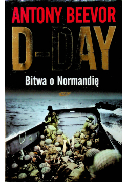 D day Bitwa o Normandię