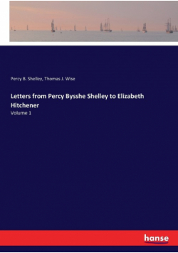 Letters from Percy Bysshe Shelley to Elizabeth Hitchener