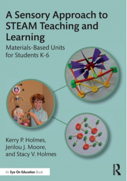 A Sensory Approach to STEAM Teaching and Learning