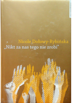 Nikt za nas tego nie zrobi