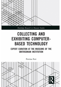 Collecting and Exhibiting Computer-Based Technology