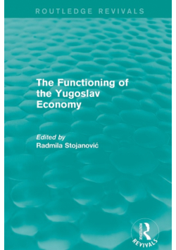 The Functioning of the Yugoslav Economy