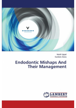 Endodontic Mishaps and Their Management
