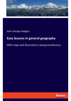 Easy lessons in general geography