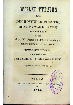 Wielki tydzień dla duchownego pożytku 1845 r.