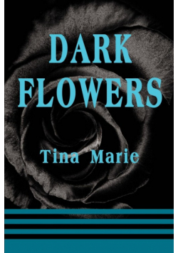 Dark Flowers