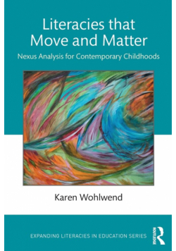 Literacies that Move and Matter