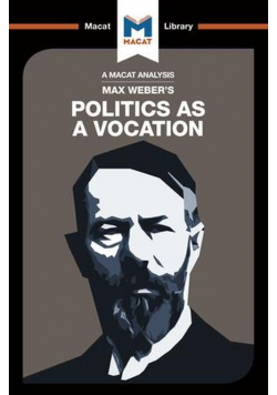 Max Weber's Politics as a Vocation