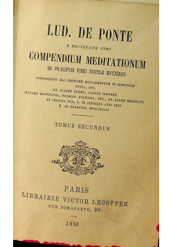 Lud de Ponte e Societate Jesu Compendium Meditationum Tomus Secundus 1893 r.
