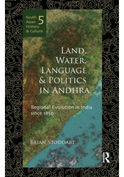 Land, Water, Language and Politics in Andhra
