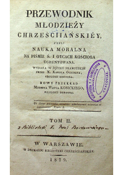 Przewodnik młodzieży chrześciiańskiey Tom II 1829 r.