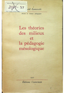 Les theories des milieus et la pedagogie mesologique