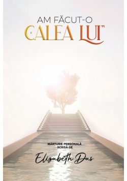 Am făcut-o "Calea lui" Romanian