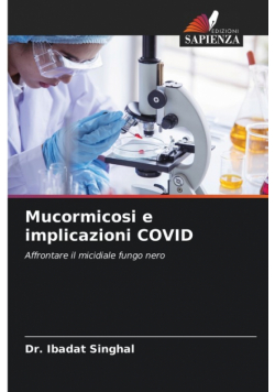 Mucormicosi e implicazioni COVID