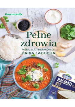 Pełne zdrowia menu na thermomix Nowa