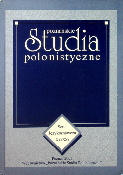 Studia polonistyczne Seria Językoznawcza X XXX