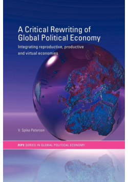 A Critical Rewriting of Global Political Economy